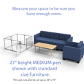 27" Tall Medium Lucidium Pet Pen shown next to standard size living room furniture
